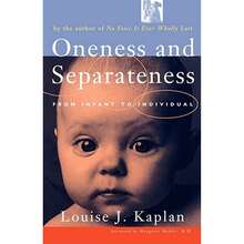 Pre-Owned Oneness And Separateness: From Infant To Individual (Paperback) By Louise J Kaplan - Single Book - View 3