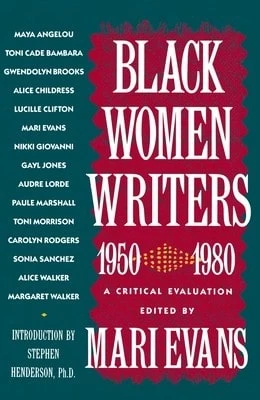 Pre-Owned Black Women Writers (1950-1980): A Critical Evaluation (Paperback) By Mari Evans