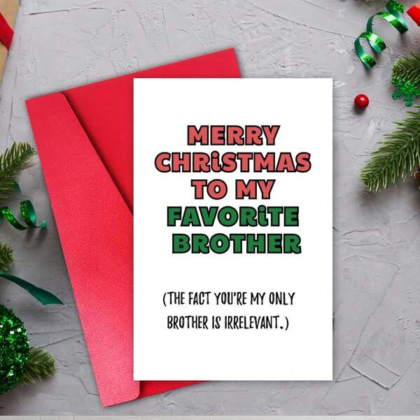 1 Tarjeta de Navidad, Tarjeta de felicitación navideña divertida con sobre para el hermano favorito, Mejor regalo de Navidad para el hermano de parte de la hermana