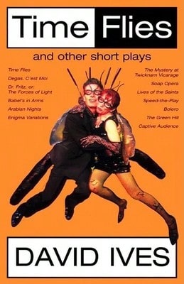 Pre-Owned Time Flies And Other Short Plays (Paperback) By David Ives