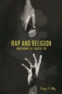 Pre-Owned Rap And Religion: Understanding The Gangsta's God (Hardcover) By Ebony Utley