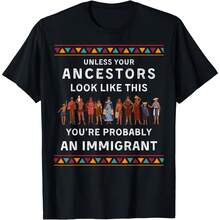 Your Ancestors Look Like This You're Probably An  T-Shirt, Uni - 黑色10 - 查看 1