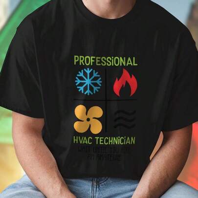 If You Think Its Expensive To Hire A Professional HVAC Technician Wait Until You Hire An Amateur Maglietta Uomo Moda Estiva Cotone Regalo Divertente C