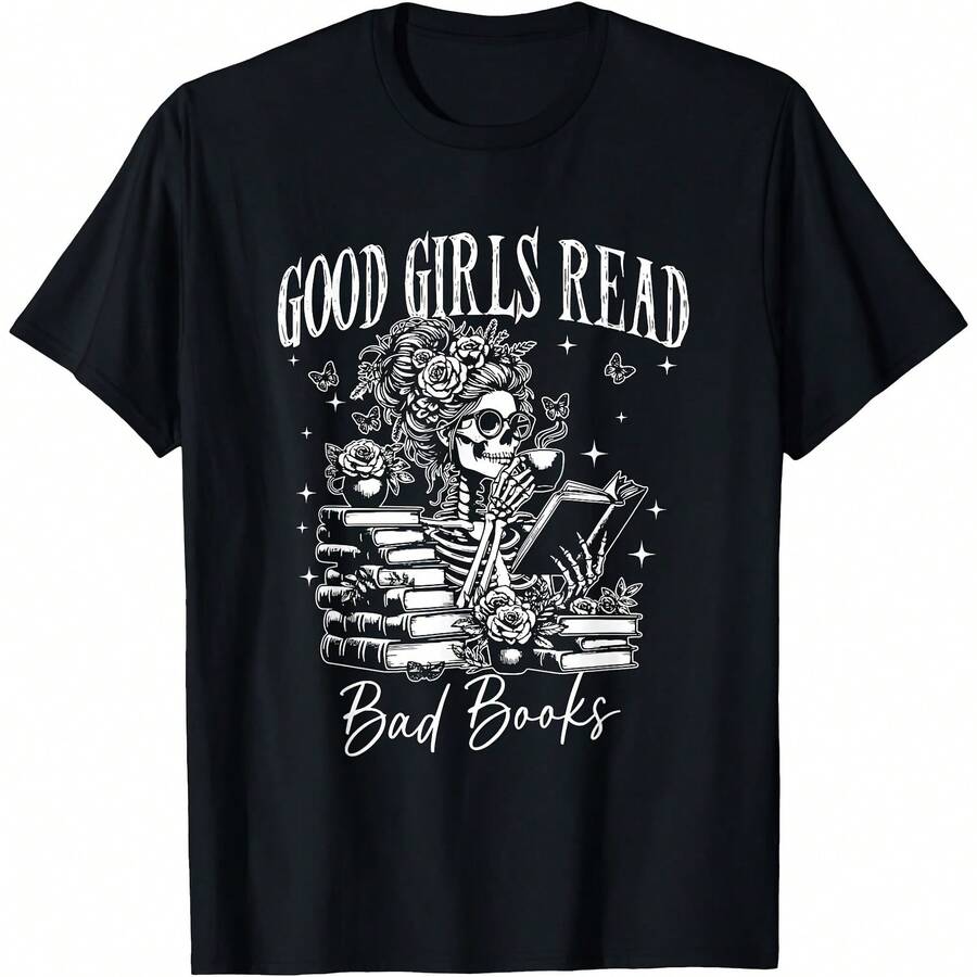 Good Girls Read Bad Books, Funny Ut Reader Dark Romance T-Shirt, Uni - Black 6 - View 1