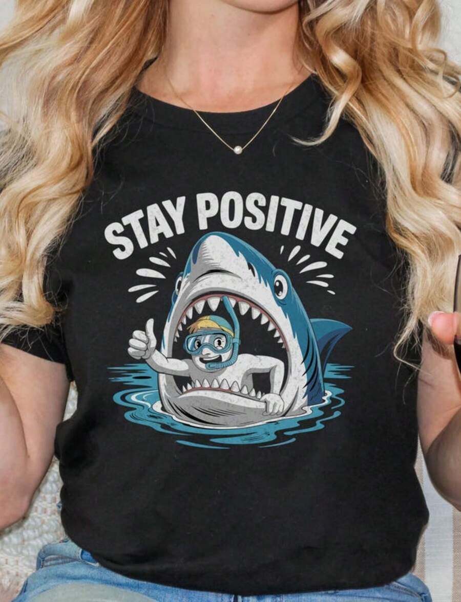 Stay Positive Shark Tee, Unisex Motivational T-Shirt, Fun Graphic Shirt, Gift For Beach Lovers, Summer Vibes Tee, Gift For Shark Lovers - 黑色 - 查看 1