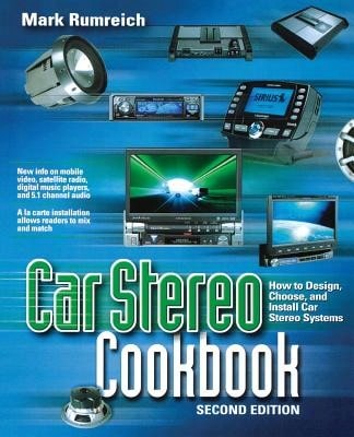 Pre-Owned Car Stereo Cookbook (Paperback) By Mark Rumreich