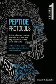 Peptide Protocols: An Introduction To What Peptides Are, How And Why They Work, And How They Can Be (Paperback) By William A Seeds - Single Book - View 1