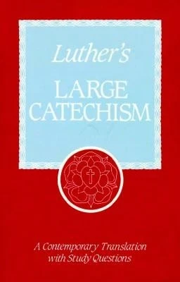 Pre-Owned Luther's Large Catechism (Paperback) By Dr. Martin Luther - Single Book - View 1