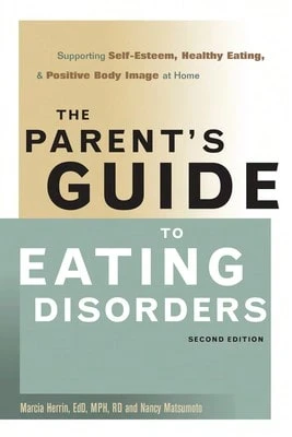 Pre-Owned The Parent's Guide To Eating Disorders: Supporting Self-Esteem, Healthy Eating, And (Paperback) By Herrin, Matsumoto - Single Book - View 1