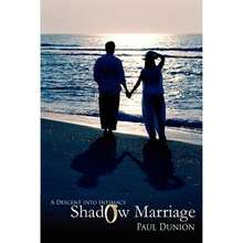 Pre-Owned Shadow Marriage: A Descent Into Intimacy (Paperback) By Paul Dunion - Single Book - View 3