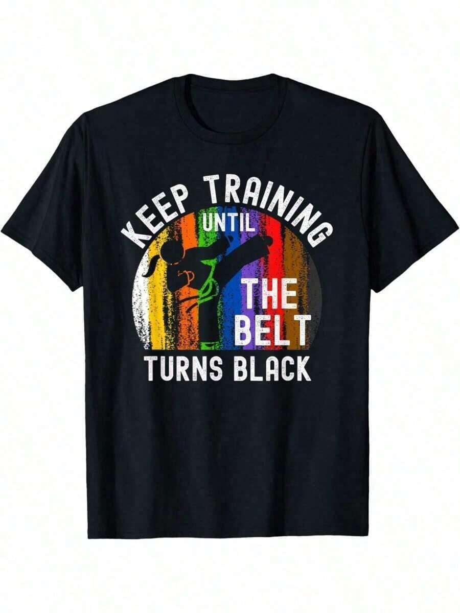 Girls Karate And Taekwondo Training-Shirt - Continue Training Until Belt Blacks Inspirational-Shirt,% Cotton, Round Neck, Multiple Sizes Available, Regular Edition, Sports Style, Four Seasons - Black - View 1