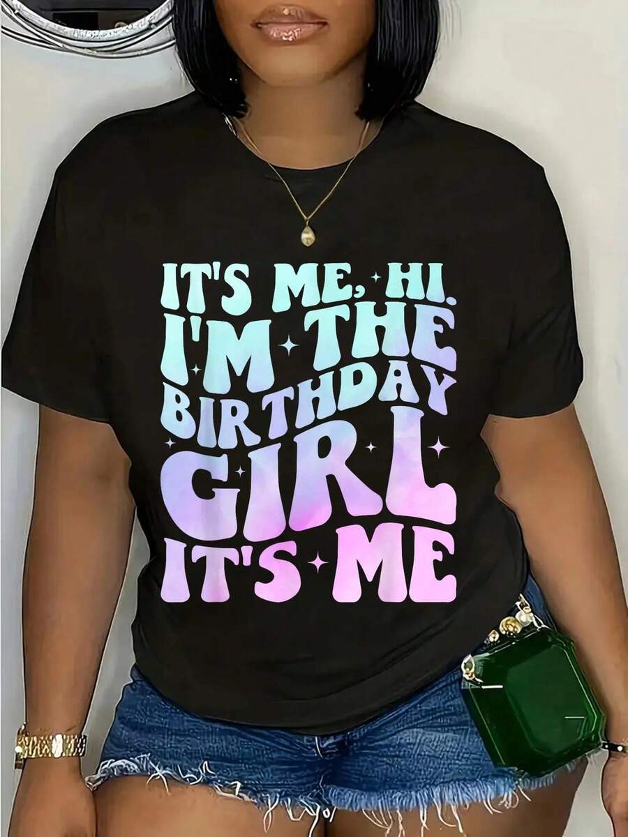 100% Cotton It's Me Hi I'm The Birthday Girl It's Me - Birthday Party T-Shirt Women's Men's Summer Comfort Soft Crew Neck Tee Tops - Black - View 1