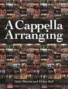 Pre-Owned Cappella Arranging (Paperback) By Deke Sharon, Dylan Bell - Single Book - View 1