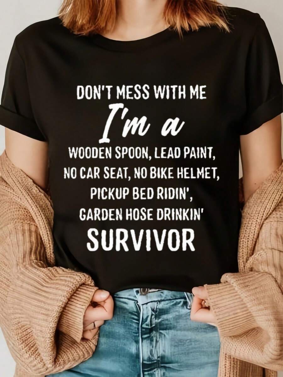 Camiseta con frase humorística sobre supervivencia Don't Mess With Me,Camiseta casual estampada de manga corta y cuello redondo, 100 % algodón - Negro - Ver 1