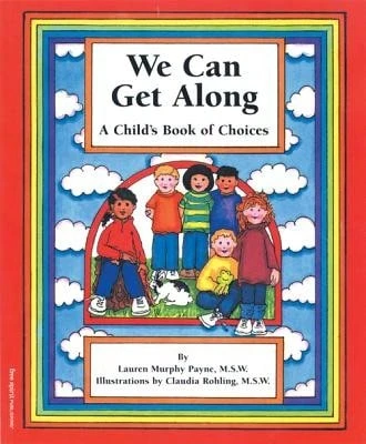 Pre-Owned We Can Get Along: A Child's Book Of Choices (Paperback) By ...