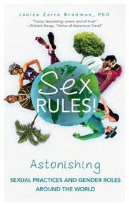 Pre-Owned Sex Rules!: Astonishing Sexual Practices And Gender Roles Around The World (Understanding (Paperback) By Janice Zarro Brodman - Single Book - View 1