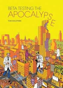 Pre-Owned Beta Testing The Apocalypse (Paperback) By Tom Kaczynski - Single Book - View 1