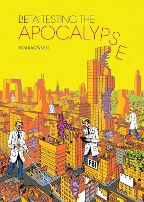 Pre-Owned Beta Testing The Apocalypse (Paperback) By Tom Kaczynski - Single Book - View 1