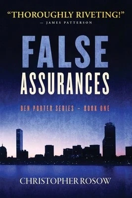 Pre-Owned False Assurances: Ben Porter Series - Book One (Paperback) By Christopher Rosow