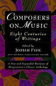 Pre-Owned Composers On Music: Eight Centuries Of Writings (Paperback) By Josiah Fisk, Jeff Nichols - Single Book - View 1