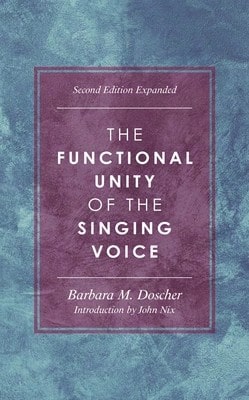 Functional Unity Of The Singing Voice (Paperback) By Barbara M Doscher, John Nix - Single Book - View 1