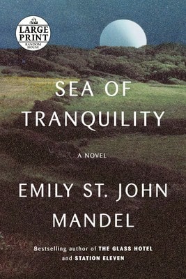 Pre-Owned Sea Of Tranquility (Paperback) By Emily St John Mandel - Single Book - View 1
