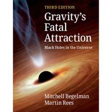 Pre-Owned Gravity's Fatal Attraction: Black Holes In The Universe (Paperback) By Mitchell Begelman, Martin Rees - Single Book - View 3