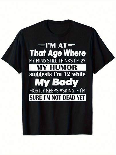 Camiseta con frase divertida sobre el envejecimiento - "Estoy en esa edad en la que PIENSO que tengo 29" - Negra con texto blanco - Camiseta ligera 100% para hombres y mujeres - Ropa casual y de gimnasio para todos los días - Tallas S-XXXL - Regalo perfecto de cumpleaños o festividades, ropa humorística, diseño divertido, material transpirable, camiseta gráfica, amantes del humor