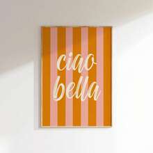 1pc Ciao Bella Poster Decoration, Wall Art, Girly Room Decor, Cute Wall Art, Pink Retro Poster, Wall Decoration Poster, Wall Canvas Decoration, Ideal Gift For Bedroom Living Room