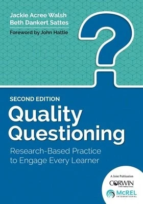 Pre-Owned Quality Questioning: Research-Based Practice To Engage Every Learner (Paperback) By Jackie A Walsh, Elizabeth D Sattes