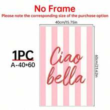 1pc Ciao Bella Poster Decoration, Wall Art, Girly Room Decor, Cute Wall Art, Pink Retro Poster, Wall Decoration Poster, Wall Canvas Decoration, Ideal Gift For Bedroom Living Room