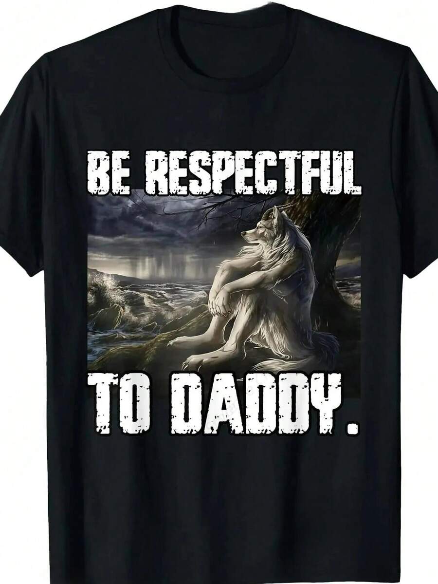 Be Respectful To Daddy Funny Alpha Were Wolf Funny Wolf Meme T-Shirt Prevailing Soft Short Sleeves Tee Round Neck T Shirt Women - 黑色 - 查看 1