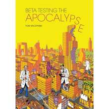 Pre-Owned Beta Testing The Apocalypse (Paperback) By Tom Kaczynski - Single Book - View 3