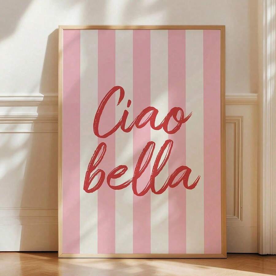 1pc Ciao Bella Poster Decoration, Wall Art, Girly Room Decor, Cute Wall Art, Pink Retro Poster, Wall Decoration Poster, Wall Canvas Decoration, Ideal Gift For Bedroom Living Room