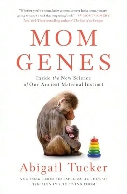 Pre-Owned Mom Genes: Inside The New Science Of Our Ancient Maternal Instinct (Paperback) By Abigail Tucker - Single Book - View 1