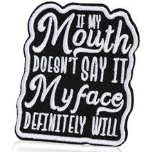 GIURKUU 1pc "If I Don't Say It, My Face Will" Iron-On Patch, Funny Sarcastic Embroidered Iron-On Patch, Suitable For Clothes, Backpacks, Jeans, Hats, DIY Embroidery Applique - Black and White - View 6