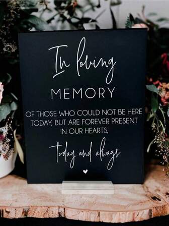 1pc In Loving Memory Of Those Who Could Not Be Here Today Present Hearts Today Always Modern Frosted Acrylic Wedding Memorial Heaven Sign
