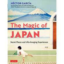 Pre-Owned The Magic Of Japan: Secret Places And Life-Changing Experiences (With 475 Color Photos) (Paperback) By Hector Garcia - Single Book - View 3
