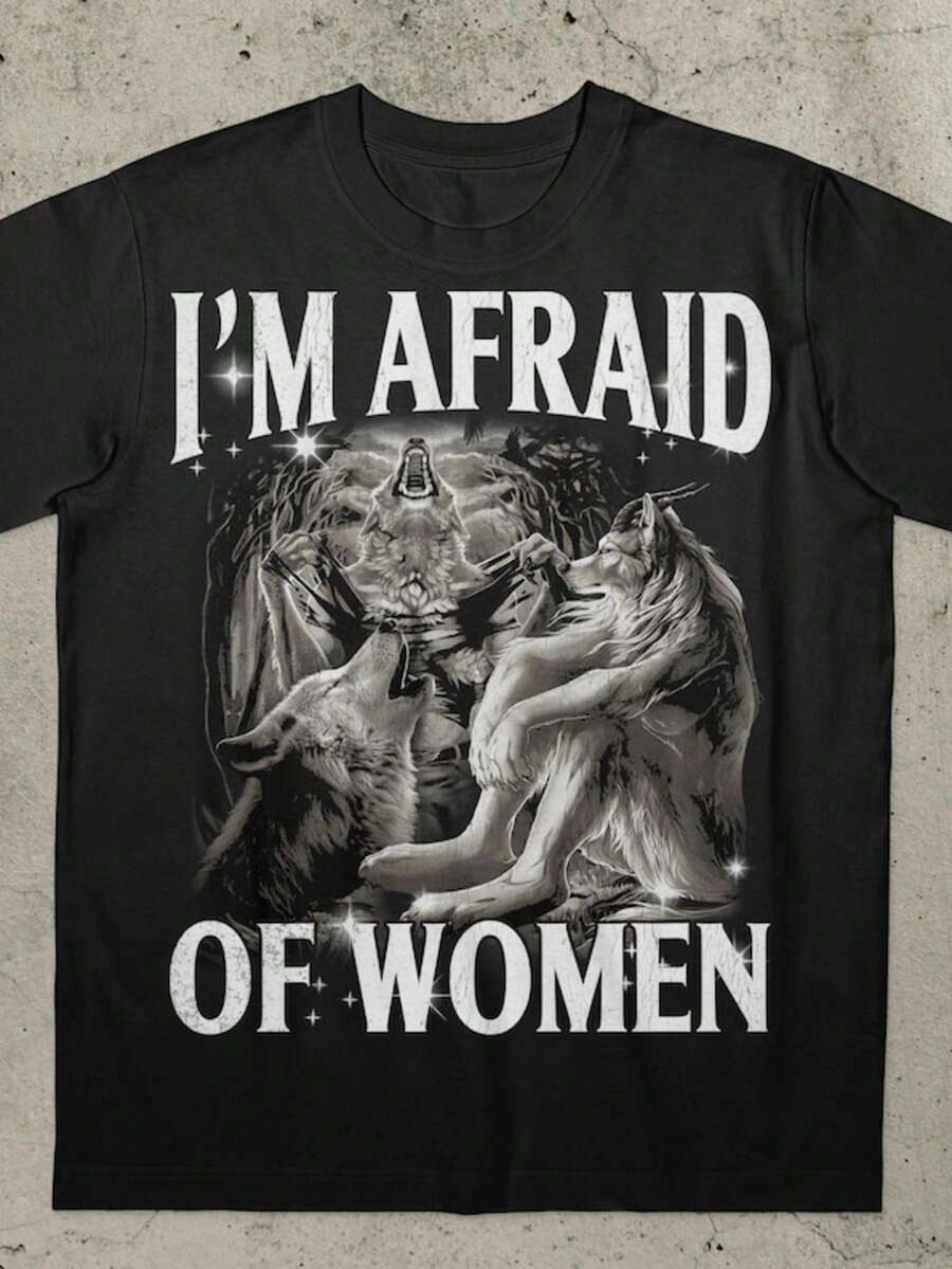 I'm Afraid Of Women, Werewolf Memes, Funny Cringe Shirt, Funny Meme Shirt, Meme Shirt, Offensive Mem - 黑色 - 查看 1