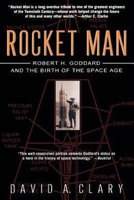 Pre-Owned Rocket Man: Robert H. Goddard And The Birth Of The Space Age (Paperback) By David A Clary - Single Book - View 1