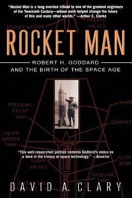 Pre-Owned Rocket Man: Robert H. Goddard And The Birth Of The Space Age (Paperback) By David A Clary - Single Book - View 1