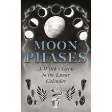 Moon Phases: A Witch's Guide To The Lunar Calendar (Paperback) By Wyrd Books - Single Book - View 3