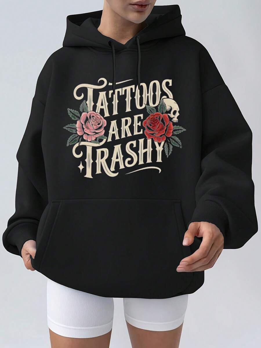 Women's Fashionable Black Hooded Sweater With Tattoos Are Trashy Pattern Print - Warm Long-Sleeved Pullover, Casual Strap-On Hooded Sports Shirt, Suitable For All Seasons, Casual Pullover Shirt