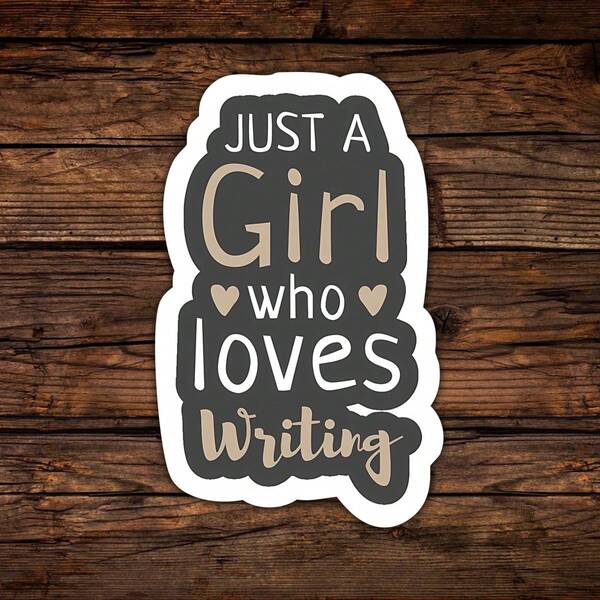 1 pieza - Pegatina de 3 pulgadas "Solo una chica que ama escribir", diseño caprichoso y empoderante para estudiantes, creadores y almas narradoras. Perfecto para diarios, portátiles, botellas de agua y cualquiera que encuentre magia en las palabras