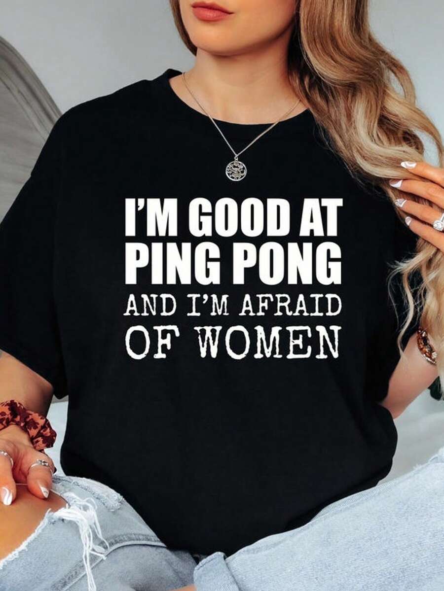 Im Good At Ping Pong And Im Afraid Of Women Funny Unisex T-Shirt, Gag Gift Tee, Ping Pong Lover Shir - 黑色 - 查看 1