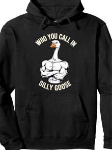 Funny Gym Meme Men Women Kids Who You Call In Silly Goose Pullover Hoodie
