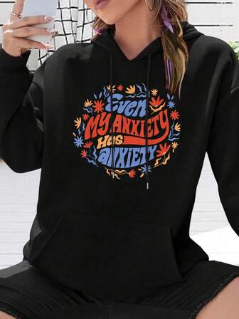 Even My Anxiety Has Anxiety Funny Quote Hooded Sweatshirt Womens Hoodies,Soft Warm Shirts,Classic Hoodie,Pullover Hoodie