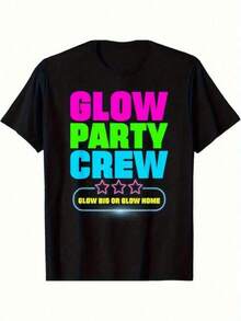 Glow Party Crew - Camiseta de algodón negro con estampado gráfico Glow Big o Glow Home, 100% algodón, manga corta, cuello redondo, ajuste casual, colores vibrantes, perfecta para Halloween, Acción de Gracias, regalos de Navidad, tallas S a 3XL, adecuada para hombres, mujeres, familia y amigos, atuendo de fiesta| Top de manga corta| Diseño luminiscente - Negro - Ver 1
