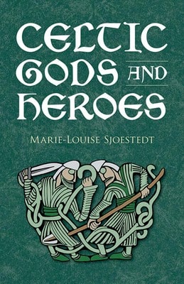 Pre-Owned Celtic Gods And Heroes (Paperback) By Marie-Louise Sjoestedt - Single Book - View 1