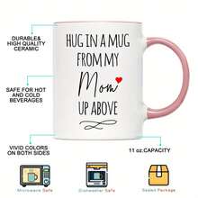 1pc, Mom Memorial Gift, Hug In A Mug, 1oz Ceramic Coffee Mug - Reusable, , Perfect Summer Winter Drinkware Gift,  & Comfortable Grip, Room Decor, Home Decor, Party Gift, Birthday Gift, Holiday Gifts - Not Color Changing - View 6